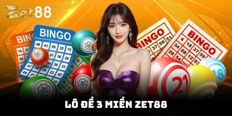 Lô đề 3 miền Zet88