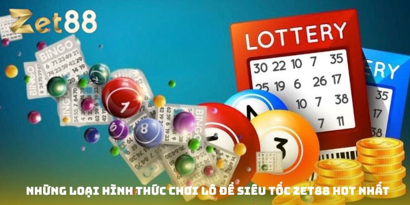 Lô đề siêu tốc Zet88